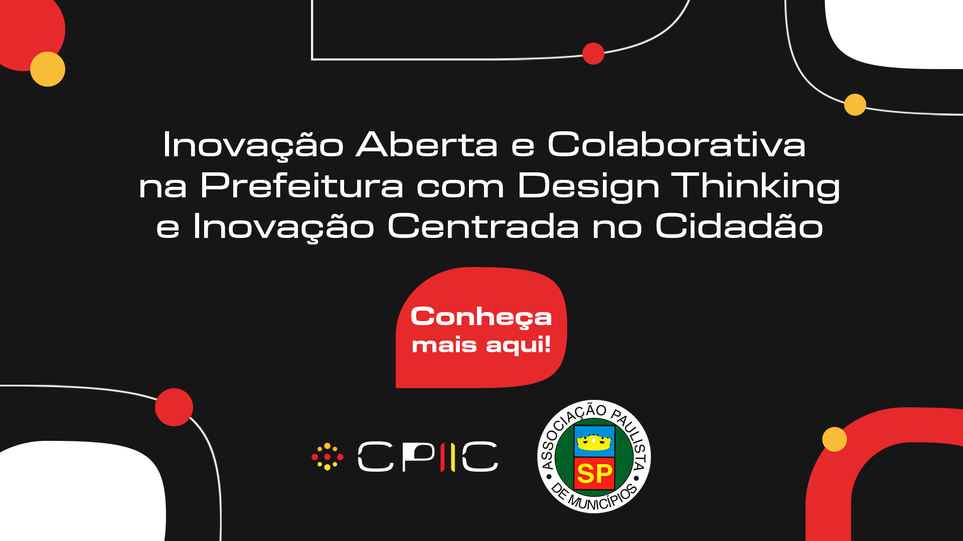 Capa do Curso Inovação Aberta e Colaborativa na Prefeitura com Design Thinking e  Inovação Centrada no Cidadão
